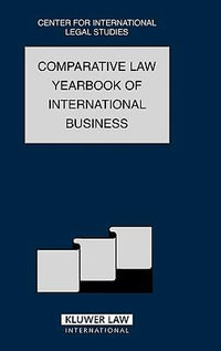 The Comparative Law Yearbook of International Business : Volume 29, 2007 - Dennis Campbell