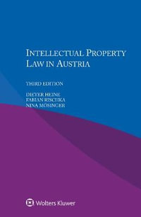 Intellectual Property Law in Austria - Dieter Heine