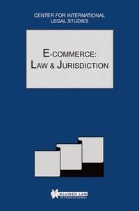 E-Commerce : Law and Jurisdiction: The Comparative Law Yearbook of International Business - Dennis Campbell