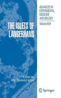 The Islets of Langerhans : Advances in Experimental Medicine and Biology - Shahidul Islam