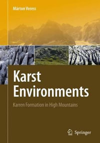 Karst Environments : Karren Formation in High Mountains - Márton Veress