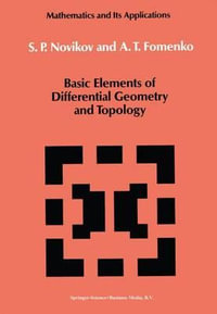 Basic Elements of Differential Geometry and Topology : Mathematics and its Applications - S.P. Novikov