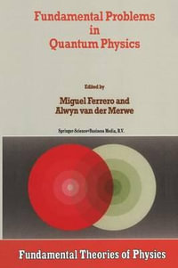 Fundamental Problems in Quantum Physics : Fundamental Theories of Physics - M. Ferrero