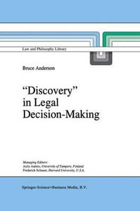 `Discovery' in Legal Decision-Making : Law and Philosophy Library - B. Anderson