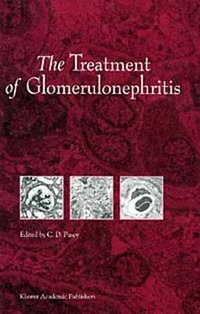 The Treatment of Glomerulonephritis : Developments in Nephrology - C.D. Pusey