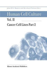 Cancer Cell Lines Part 2 : Human Cell Culture - John Masters