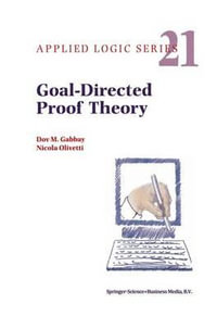 Goal-Directed Proof Theory : Applied Logic - Dov M. Gabbay