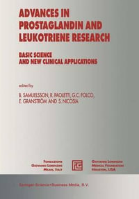 Advances in Prostaglandin and Leukotriene Research : Basic Science and New Clinical Applications - Bengt Samuelsson