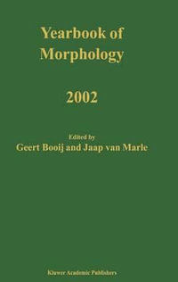 Yearbook of Morphology 2002 : Yearbook of Morphology - Geert Booij