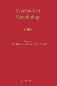 Yearbook of Morphology 2005 : Yearbook of Morphology - Geert Booij