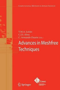 Advances in Meshfree Techniques : Computational Methods in Applied Sciences - V. M. A. Leitao