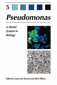 Pseudomonas : Volume 5: A Model System in Biology - Juan-Luis Ramos