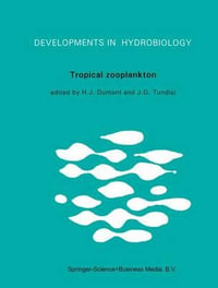 Tropical Zooplankton : Developments in Hydrobiology - Henri J. Dumont