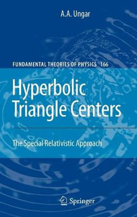 Hyperbolic Triangle Centers : The Special Relativistic Approach - A.A. Ungar