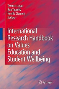 International Research Handbook on Values Education and Student Wellbeing - Terence Lovat