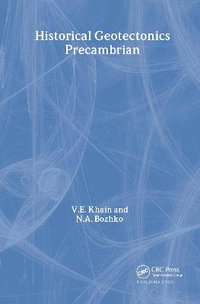 Historical Geotectonics - Precambrian : Russian Translations Series 116 - N.A. Bozhko