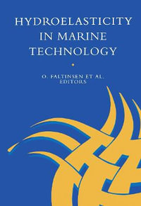 Hydro-Elasticity in Marine Technology : Proceedings of an International Conference, Trondheim, Norway, 22-28 May 1994 - O. Faltinsen