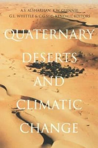 Quaternary Deserts and Climatic Change - K.W. Glennie