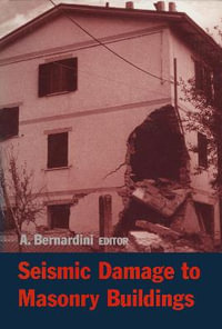 Seismic Damage to Masonry Buildings : Proceedings of the International Workshop, Padova, Italy, 25-27 June, 1998 - Alberto Bernadini