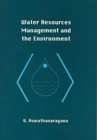 Water Resources Managment and the Environment (Hbk) - U. Aswathanarayana