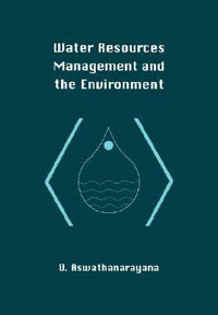 Water Resources Management and the Environment - U. Aswathanarayana