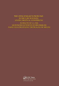 The Open Research Problems in the Life Sciences under Tropical Conditions : Proceedings of an international conference, Fort-de-France, 15-18 October 1985 - David O. Hall