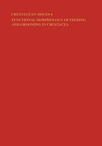 Functional Morphology of Feeding and Grooming in Crustacea : CRUSTACEAN ISSUES - Felgenhauer