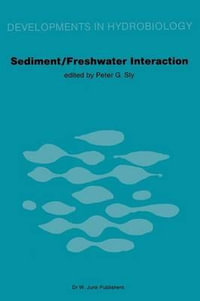 Sediment-Freshwater Interaction : Developments in Hydrobiology - P.G. Sly