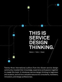 This is Service Design Thinking : Basics, Tools, Cases - Marc Stickdorn