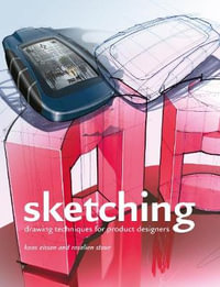 Sketching (paperback) : Drawing Techniques for Product Designers - Koos Eissen