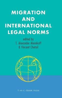 Migration and International Legal Norms - T. Alexander Aleinikoff