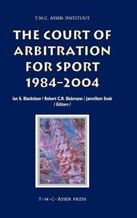 The Court of Arbitration for Sport : 1984-2004 - I. S. Blackshaw