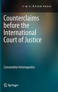 Counterclaims before the International Court of Justice - Constantine Antonopoulos