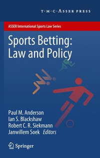 Sports Betting : Law and Policy - Paul M. Anderson