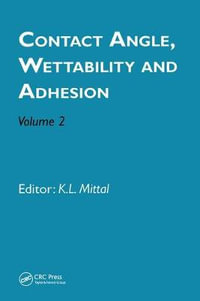 Contact Angle, Wettability and Adhesion, Volume 2 - Kash L. Mittal