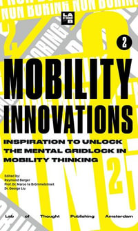 Non-Boring Mobility Innovations 2024 : Non-Boring Mobility Innovations, #2 - Raymond Berger