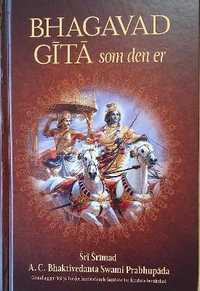 Bhagavad Gita Som Den Er [Danish Language] - A.C. Bhaktivedanta Swami Prabhupada