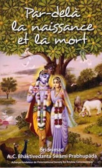 Par-dela la naissance et la mort [French edition] - A.C. Bhaktivedanta Swami Prabhupada