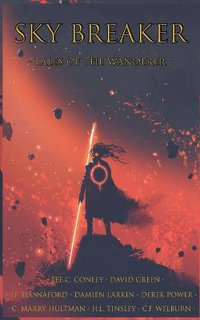 Sky Breaker : Tales of the Wanderer - Lee C. Conley