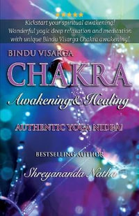 Bindu Visarga Chakra Awakening & Healing : Authentic Yoga Nidra Meditation - Shreyananda Natha