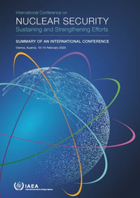 International Conference on Nuclear Security : Sustaining and Strengthening Efforts: Proceedings Series - International Atomic Energy Agency