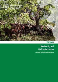 Biodiversity and the livestock sector : guidelines for quantitative assessment - Food and Agriculture Organization