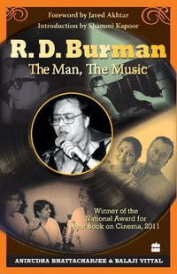 R. D. Burman -The Man, the Music - Balaji Vittal