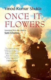 Once It Flowers - Vinod Kumar Shukla