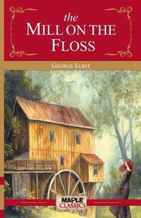 The Mill on the Floss - George Eliot