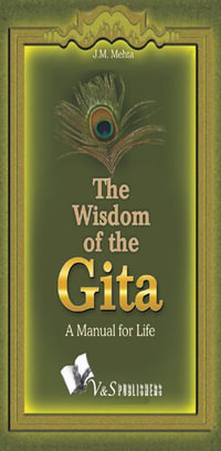 The Wisdom Of The Gita - J.M. Mehta