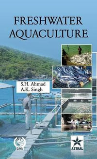 Freshwater Aquaculture - S. H. &. Singh A. K. Ahmad