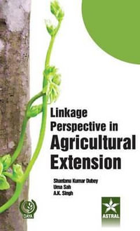 Linkage Perspective in Agricultural Extension - S. K. &. Sah Uma &. Singh Dubey