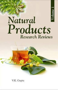 Natural Products : Research Reviews Vol. 1 - Vijay Kumar Gupta