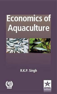 Economics of Aquaculture - R. K. P. Singh